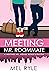 Meeting Mr. Roommate: A Mee...