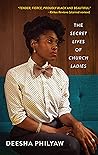 The Secret Lives of Church Ladies by Deesha Philyaw