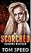 Scorched (Blazing Desires)