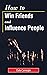 How to Win Friends and Influence People by Dale Carnegie