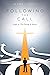 Following the Call: Insight...