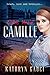 Code Name Camille: A story ...