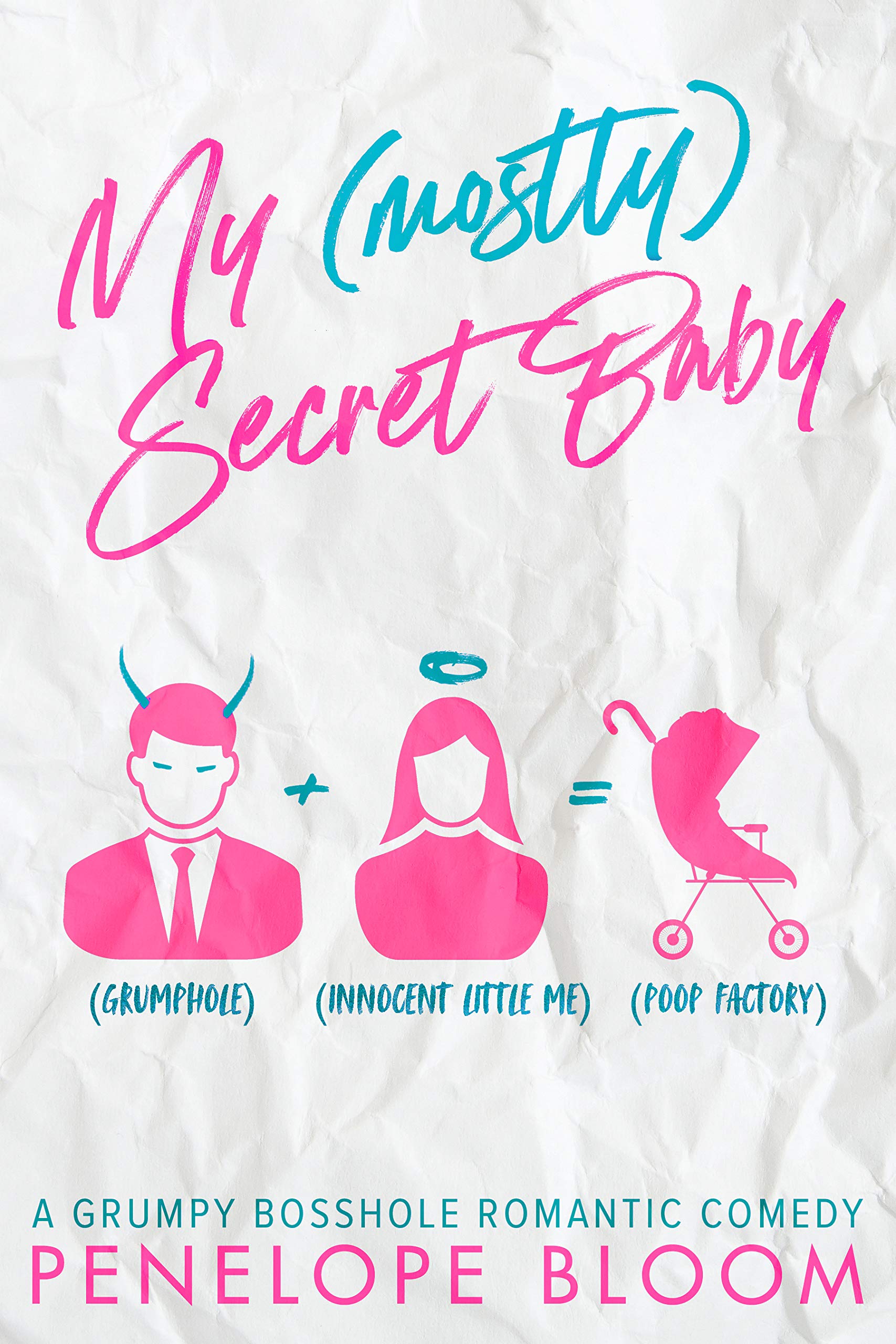 My (Mostly) Secret Baby (My Mostly Funny Romance #1)