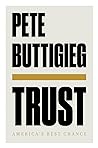 Trust by Pete Buttigieg