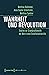 Wahrheit und Revolution: Studien zur Grundproblematik der Marx'schen Gesellschaftskritik (Edition Politik 90) (German Edition)