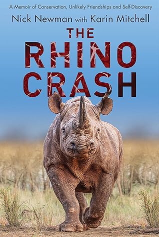 Capa do Livro The Rhino Crash: A Memoir of Conservation, Unlikely Friendships and Self-Discovery
