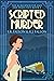 Scripted Murder (The Screen...