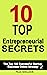 10 Top Entrepreneurial Secr...