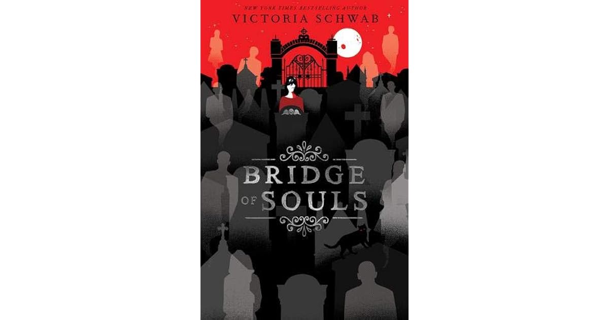 Bridge of Souls (Cassidy Blake, 3) by Victoria Schwab