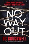 No Way Out by D.C. Brockwell