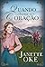 Quando chama o coração (Oeste Canadense Livro 1) by Janette Oke