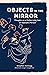Objects in the Mirror: Thoughts on a Perfect Life from an Imperfect Person