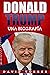 Donald Trump: Una Biografía