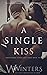 A Single Kiss (Irresistible Attraction #2)