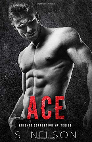 Ace (Knights Corruption MC Series-Next Generation)