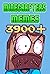 Memes: Minecrafters Memes 3...