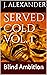 Served Cold Vol. 1: Blind A...