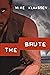 The Brute