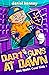 Dart Guns At Dawn (Not Quite Cool Kids Book 1)