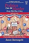 Politics Can Be Murder: Every Wife Has a Story (A Baby Boomer Mystery Book 9)