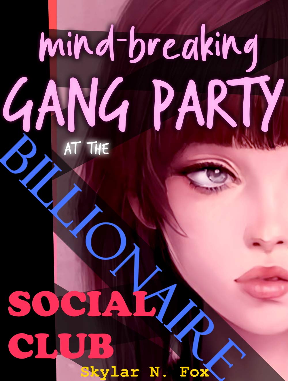 Mind Breaking Gang Party at the Billionaire Social Club (Feminized by the Social Club Book 4)