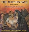 The Witch's Face by Eric A. Kimmel