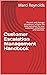 Customer Escalation Management Handbook: Prevent and manage escalations. Achieve the best outcomes for your customers, employees and business.