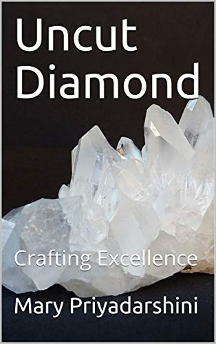 Uncut Diamond: Crafting Excellence