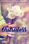 Outsiders 2. Declan y Candela by Moruena Estríngana
