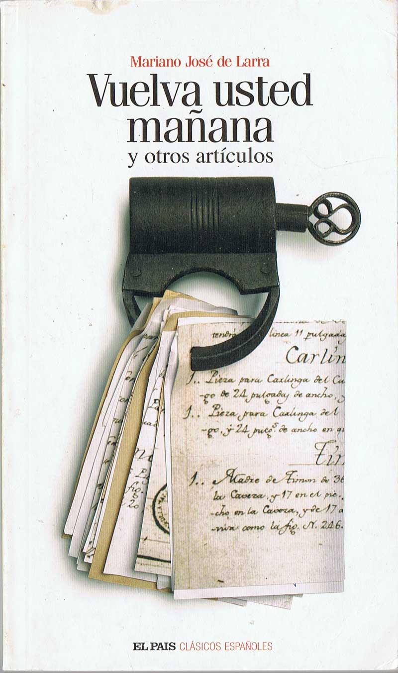 Vuelva usted mañana y otros artículos (Paperback)