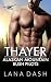 Thayer by Lana Dash Thayer by Lana Dash
