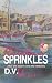 Rainbow Sprinkles by D.V. Stone Rainbow Sprinkles by D.V. Stone