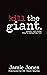 Kill the Giant by Jamie Jones