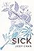 sick by Jody Chan