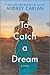 To Catch a Dream (Wish, #2)