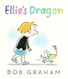 Ellie's Dragon by Bob Graham