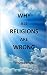 Why All Religions Are Wrong
