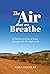 The Air that we Breathe by Kara Douglas
