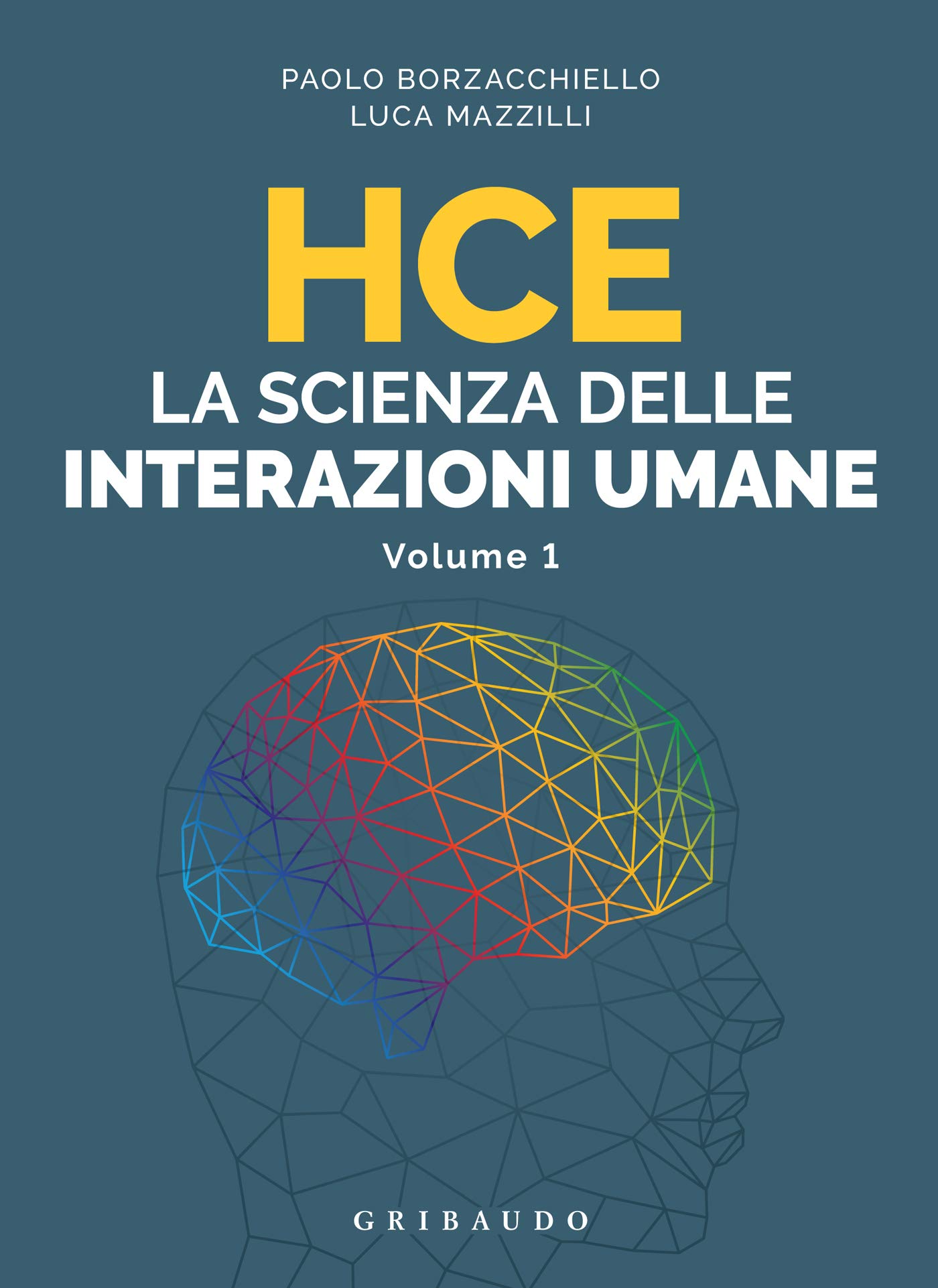 HCE La scienza delle interazioni umane: Volume 1 (Italian Edition)