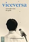 Viceversa. Il mondo visto di spalle Viceversa. Il mondo visto di spalle