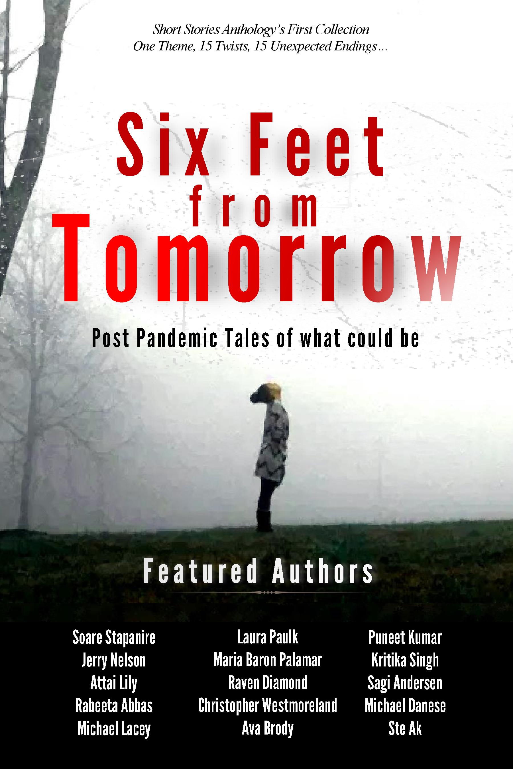 Six Feet from Tomorrow