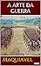 A ARTE DA GUERRA Maquiavel (Portuguese Edition)