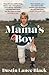 Mama's Boy by Dustin Lance Black