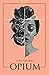 OPIUM