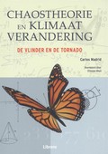 Chaostheorie en klimaatverandering, de vlinder en de tornado