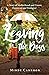 Leaving the Boys: A Story o...