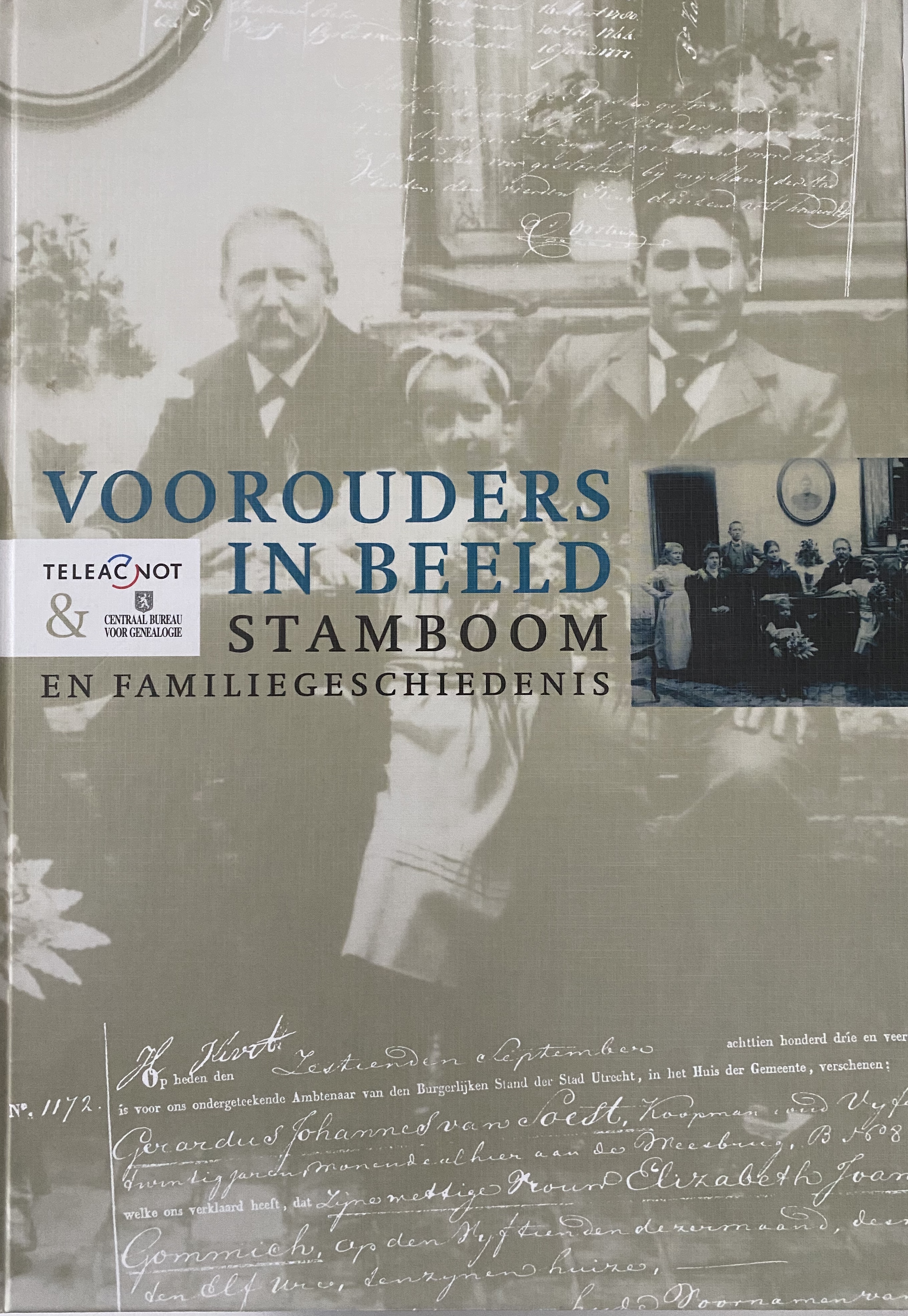 Voorouders in Beeld, Stamboom en Familiegeschiedenis (Hardcover)