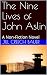 The Nine Lives of John Asli...
