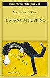 Il mago di Lublino by Isaac Bashevis Singer