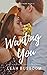 Wanting You (Connor Brother...